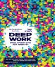 DEEP WORK - הדרך להצליח בעולם רווי הסחות דעת