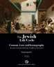 The Jewish Life Cycle : Custom, Lore and Iconography - Volume 2